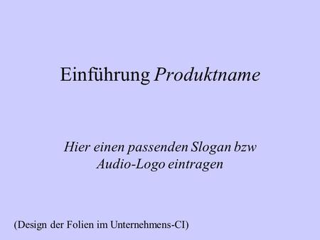 Einführung Produktname