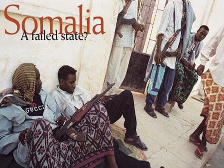Beispiel Somalia.