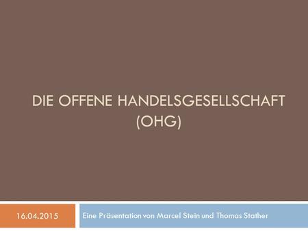 Die Offene Handelsgesellschaft (OHG)