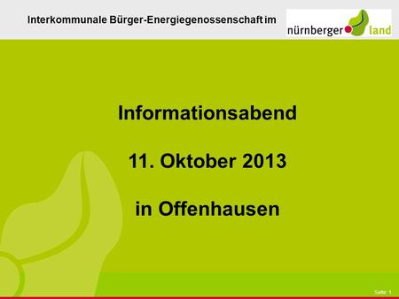 Informationsabend 11. Oktober 2013 in Offenhausen