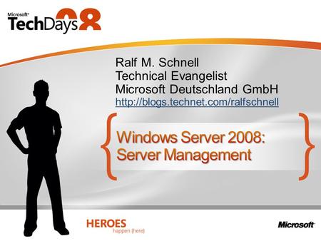 Ralf M. Schnell Technical Evangelist Microsoft Deutschland GmbH