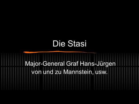 Major-General Graf Hans-Jürgen von und zu Mannstein, usw.