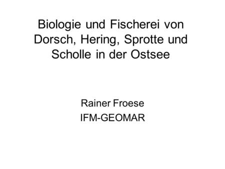 Rainer Froese IFM-GEOMAR