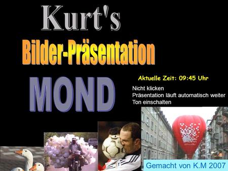 Kurt's MOND Bilder-Präsentation zzzzzzzzzzzzzzzzzzzz