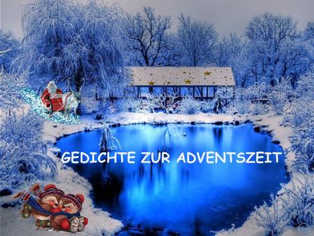 GEDICHTE ZUR ADVENTSZEIT