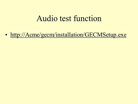 Audio test function