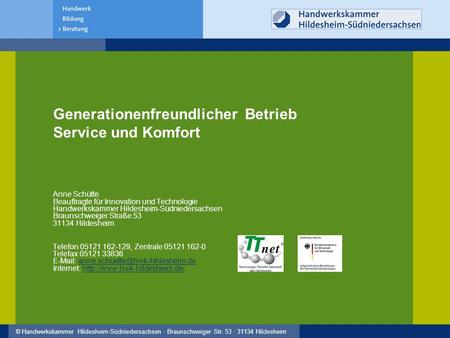 Generationenfreundlicher Betrieb Service und Komfort