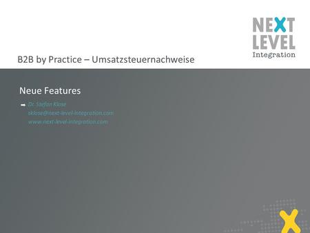 Neue Features Dr. Stefan Klose  B2B by Practice – Umsatzsteuernachweise.