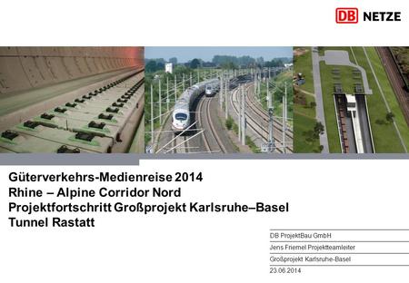 Güterverkehrs-Medienreise 2014 Rhine – Alpine Corridor Nord