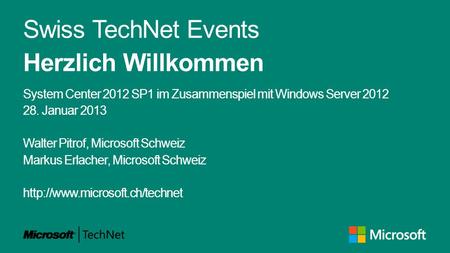 Swiss TechNet Events Herzlich Willkommen