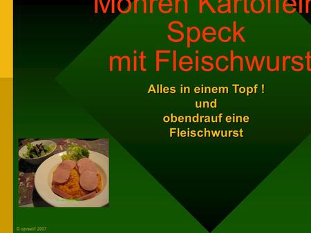 Möhren Kartoffeln Speck mit Fleischwurst