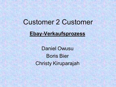 Ebay-Verkaufsprozess Daniel Owusu Boris Bier Christy Kiruparajah