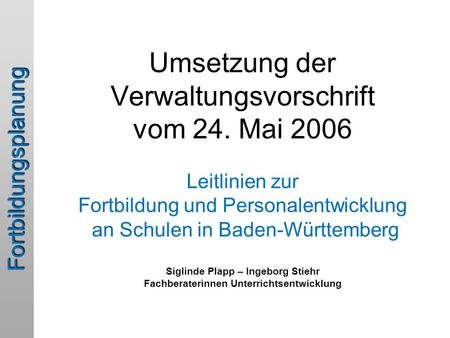 Umsetzung der Verwaltungsvorschrift vom 24