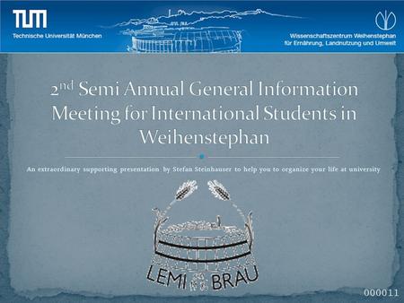 An extraordinary supporting presentation by Stefan Steinhauser to help you to organize your life at university 000011.