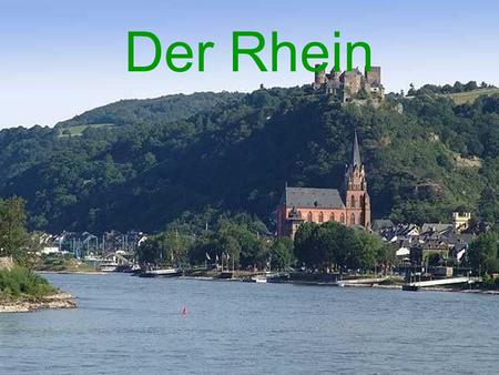Der Rhein.