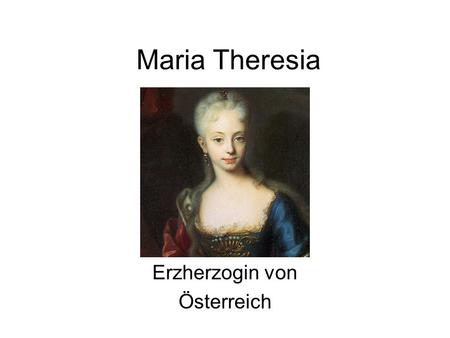 Erzherzogin von Österreich
