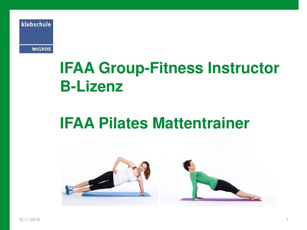 Ifaa Group Fitness Instructor B Lizenz Ifaa Pilates Mattentrainer Ppt Herunterladen