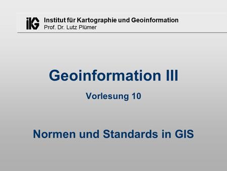 Normen und Standards in GIS