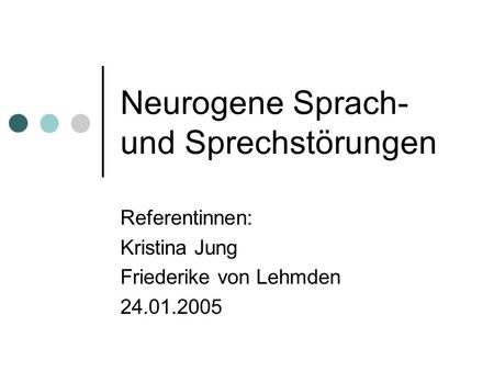 Neurogene Sprach- und Sprechstörungen