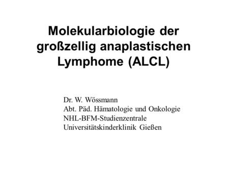Molekularbiologie der großzellig anaplastischen Lymphome (ALCL)
