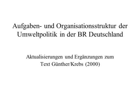 Aktualisierungen und Ergänzungen zum Text Günther/Krebs (2000)