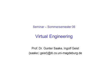 Seminar – Sommersemester 06 Virtual Engineering