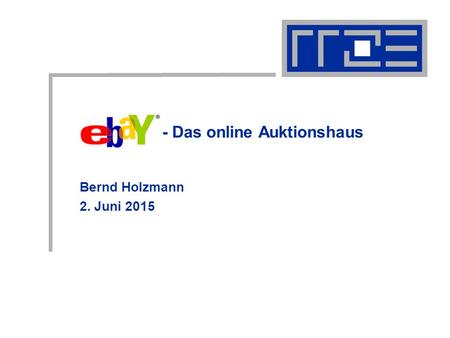 Bernd Holzmann 2. Juni 2015 - Das online Auktionshaus.