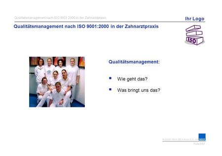 Qualitätsmanagement nach ISO 9001:2000 in der Zahnarztpraxis