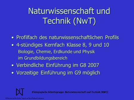 Naturwissenschaft und Technik (NwT)