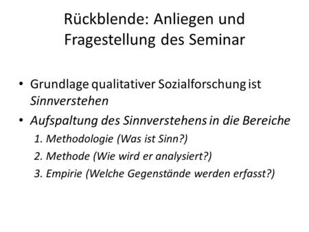 Rückblende: Anliegen und Fragestellung des Seminar