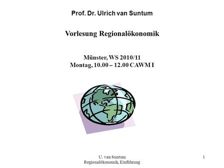 Prof. Dr. Ulrich van Suntum Vorlesung Regionalökonomik