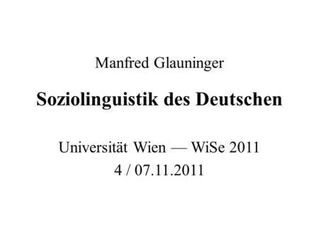 Manfred Glauninger Soziolinguistik des Deutschen