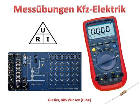 Messübungen Kfz-Elektrik Giesler, BBS Winsen (Luhe)