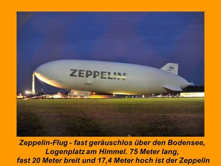 Zeppelin-Flug - fast geräuschlos über den Bodensee,