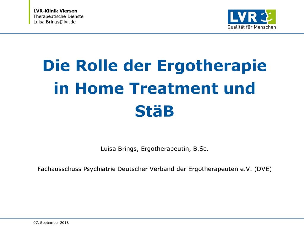 Die Rolle der Ergotherapie in Home Treatment und StäB - ppt herunterladen