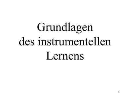 Grundlagen des instrumentellen Lernens