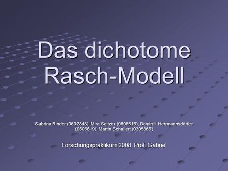 Das dichotome Rasch-Modell