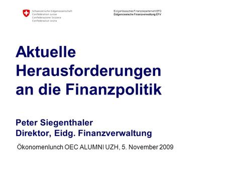 Ökonomenlunch OEC ALUMNI UZH, 5. November 2009