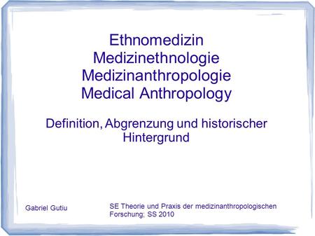 Medizinanthropologie Medical Anthropology