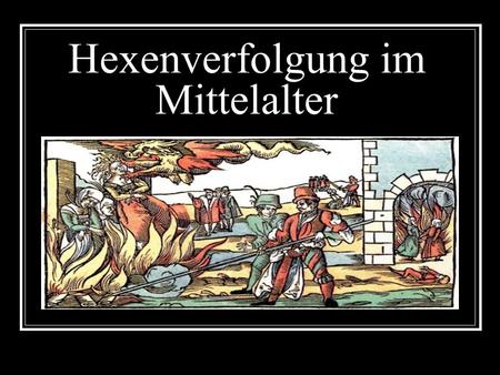 Hexenverfolgung im Mittelalter