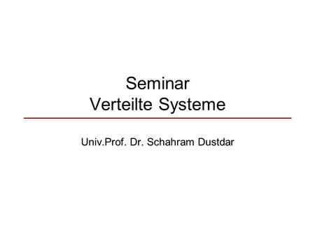 Seminar Verteilte Systeme