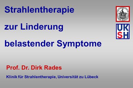 Strahlentherapie zur Linderung belastender Symptome