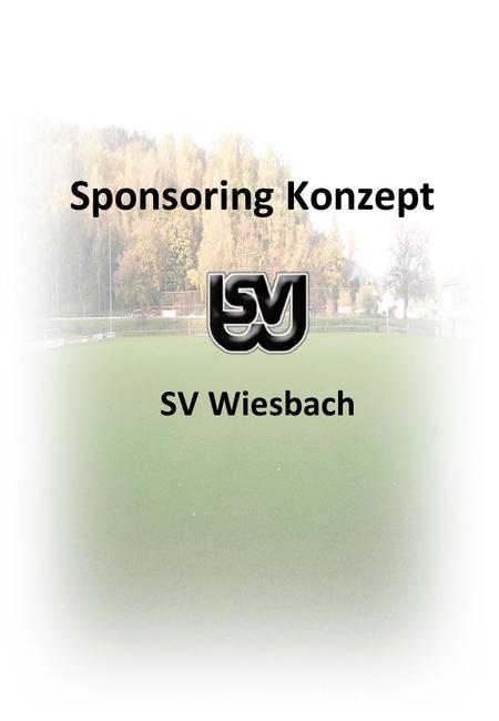 Sponsoring Konzept SV Wiesbach.