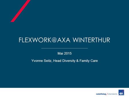 WINTERTHUR Mai 2015 Yvonne Seitz, Head Diversity & Family Care.