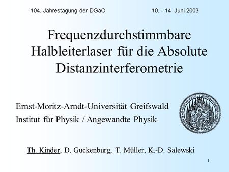 Th. Kinder, D. Guckenburg, T. Müller, K.-D. Salewski