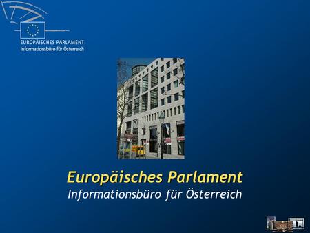 Europäisches Parlament Informationsbüro für Österreich.