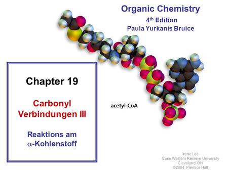 Carbonyl Verbindungen III