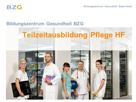Bildungszentrum Gesundheit BZG