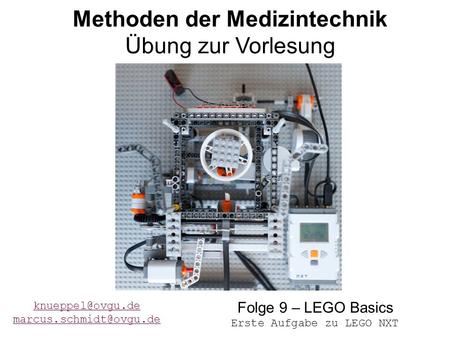 122.05.2015Übung 9 - MdMT Methoden der Medizintechnik Übung zur Vorlesung  Folge 9 – LEGO Basics Erste Aufgabe zu.
