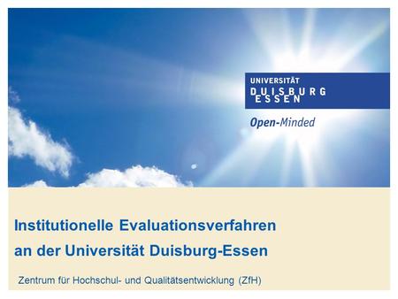 Institutionelle Evaluationsverfahren an der Universität Duisburg-Essen